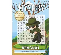 Mystery Word Search Puzzle Book: Easy to Read Large Print Featuring Hidden Clues, Secret Cases, Detectives, and Suspenseful Themes | 6x9 Inches, 110 ... Search, and Uncover the Mystery Within