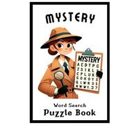 Mystery Word Search Puzzle Book: Word Searches with Easy to Read Print about Murder Mystery, Detective, Sleuths, Crime Novels, Whodunit, Cozy Mystery, ... pages | 50+ Puzzles | Adults, Seniors, Teens
