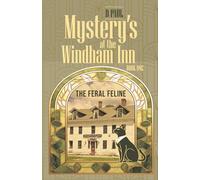 Mystery's at the Windham Inn: 1 (The Feral Feline)