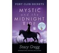 Mystic and the Midnight Ride