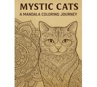 Mystic Cats:: A Mandala Coloring Journey