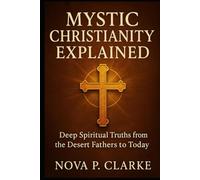 Mystic Christianity Explained