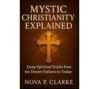 Mystic Christianity Explained