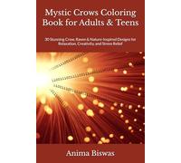 Mystic Crows Coloring Book for Adults & Teens: 30 Stunning Crow, Raven & Nature-Inspired Designs for Relaxation, Creativity, and Stress Relief