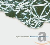 Mystic Diversions - Beneath Another Sky