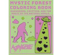 MYSTIC FOREST: mushrooms,cryptids, and the magic of the natural world