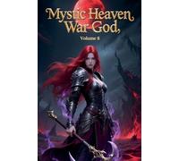 Mystic Heaven War God, Volume 8