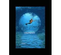 Mystic Mermaids: Colouring book