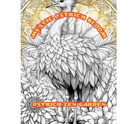 Mystic Ostrich Bloom: Ostrich Zen Garden