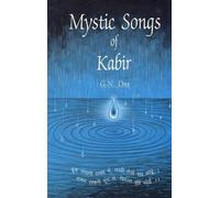Mystic Songs of Kabir: A Parallel Text Edition