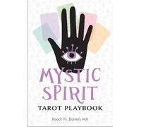 Mystic Spirit Tarot Playbook : The 22 Major Arcana & Development of Your Third Eye