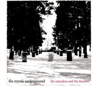 Mystic Underground - Nameless & the Faceless