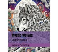 Mystic Wolves: Coloring Book