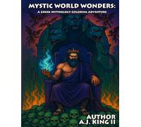 Mystic World Wonders: A Greek Mythology Coloring Adventure