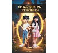 Mystical Adventures - The Glowing Orb