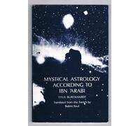 Mystical Astrology According to Ibn Arabi