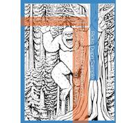 Mystical Bigfoot Patterns: A Zentangle Coloring Adventure: 40 mythical Bigfoot designs to color, calm, and create