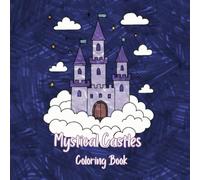 Mystical Castles: Coloring Book