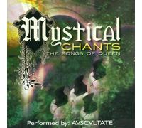 Mystical Chants - The Songs of Queen