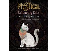 Mystical Colouring Cats: Serious Looking Cats - Adult Coloring Book for Cat Lovers: 30 Beautiful & Unique Coloring Pages for Adults - Stress-Relieving and Relaxation Gift Idea
