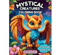 Mystical Creatures Coloring Book: Enchanting and Majestic Coloring Pages for Kids - For Ages 4-10 (Coloring Books)