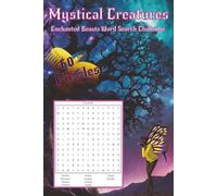 Mystical Creatures - Enchanted Beasts Word Search Challenge: A Fun and Relaxing way to Learn more about Magical Creatures! Great for Fantasy Lovers of ... more!... 6"X9".... 120 Pages... 60 Puzzles.