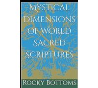 Mystical Dimensions of World Sacred Scriptures (A Little Help Please)