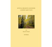 Mystical Dreams of a Sojourner: A Journey of Faith