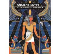Mystical Egypt Coloring Adventure: 200 Pages for Kids and Adults.: A Coloring Journey Through Pharaohs, Pyramids, and Hieroglyphs.