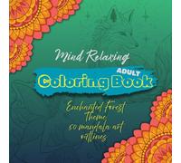 Mystical Forest Coloring Book for Adults: Mandala Art & Enchanted Nature Designs (8.5 x 8.5 in, 90gsm Paper)