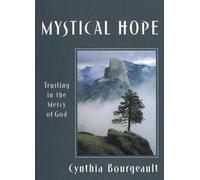 Mystical Hope : Trusting in the Mercy of God