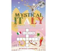 Mystical Italy: A Crossword Tour of Italy's Hidden Charms and Traditions: Crossword Puzzles with Easy to Read Print About Italy, Superstitions, Lucky ... for Italy lovers, Holidays and Relaxation