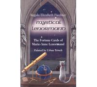 Mystical Lenormand Cards: The Fortune Cards of Marie-anne Lenormand