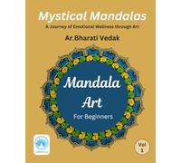 Mystical Mandalas: A journey of emotional wellness through art