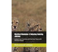 Mystical Mandalas: A Relaxing Coloring Journey: Unleash Your Creativity and Find Inner Peace with Intricate Designs