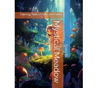 Mystical Meadow: Coloring Tales of Elves and Fairies