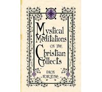 Mystical Meditations on the Christian Collects