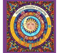 Mystical Mindful Colouring