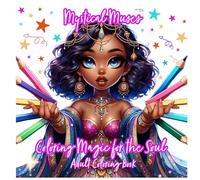 Mystical Muses: Coloring Magic for the Soul Adult Coloring Book