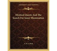 Mystical Quests And The Search For Inner Illumination
