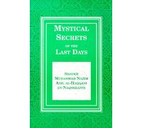 Mystical Secrets of the Last Days