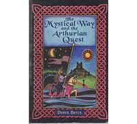 Mystical Way and the Arthurian Quest