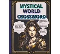 MYSTICAL WORLD CROSSWORD: MYTHOLOGICAL CREATURES, GODS, DEITIES,ANCIENT CIVILISATIONS in a CROSSWORD to KEEP YOU GUESSING