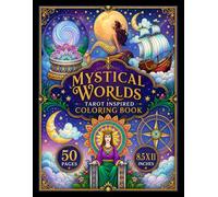 Mystical Worlds A Tarot Inspired Coloring Book for Adults: Witchy Celestial Fantasy Pages with Gothic Line Art | 50 Magical Designs + Color Test Page