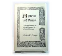 Mysticism and Dissent: Religious Ideology and Social Protest in the Sixteenth Century