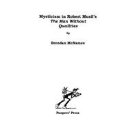 Mysticism in Robert Musil's 'The Man Without Qualities' 2017