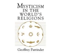 Mysticism in the World's Religions