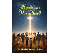 Mysticism of Parenthood