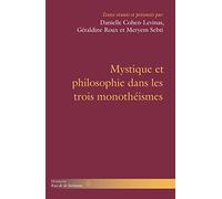 Mystique et philosophie dans les trois monothéismes (HR.RUE SORBONNE)