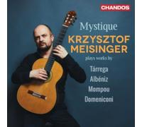 Krzysztof Meisinger – Mystique – NAXOS